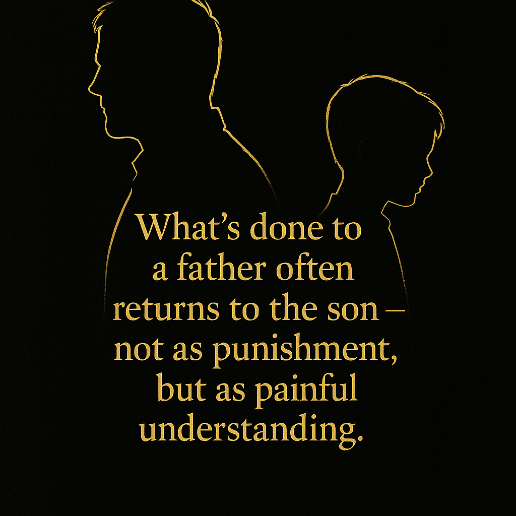 Breaking the Cycle: What’s Done to a Father Returns to the Son